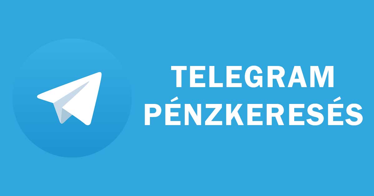 telegram pénzkeresés 2024